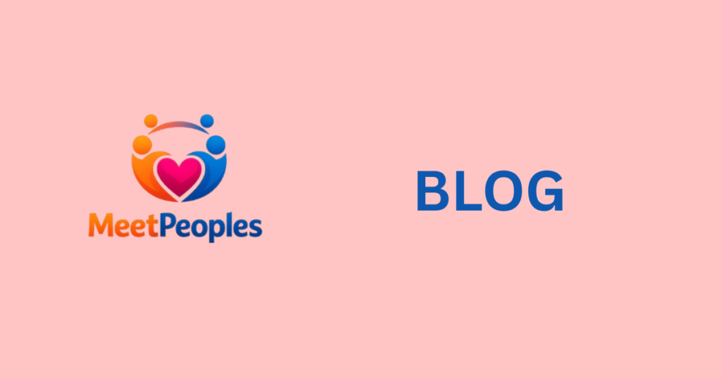 Blog: MeetPeoples