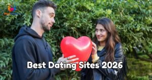 Best Dating Sites 2026
